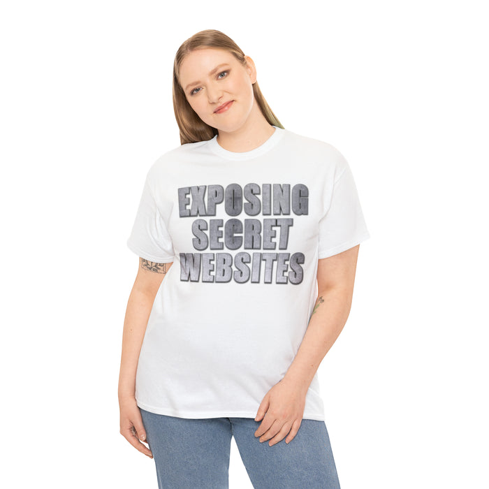 Gray Text Exposing Secret Websites T-Shirt